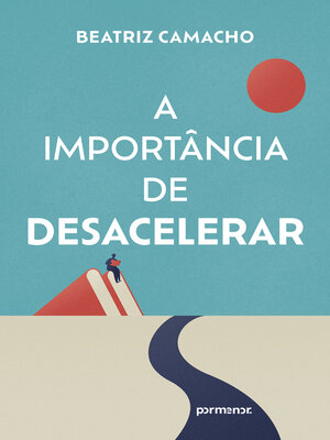 cover image of A importância de desacelerar